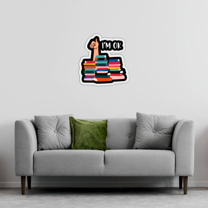 I'm OK Book Lover Funny Wooden Wall Art