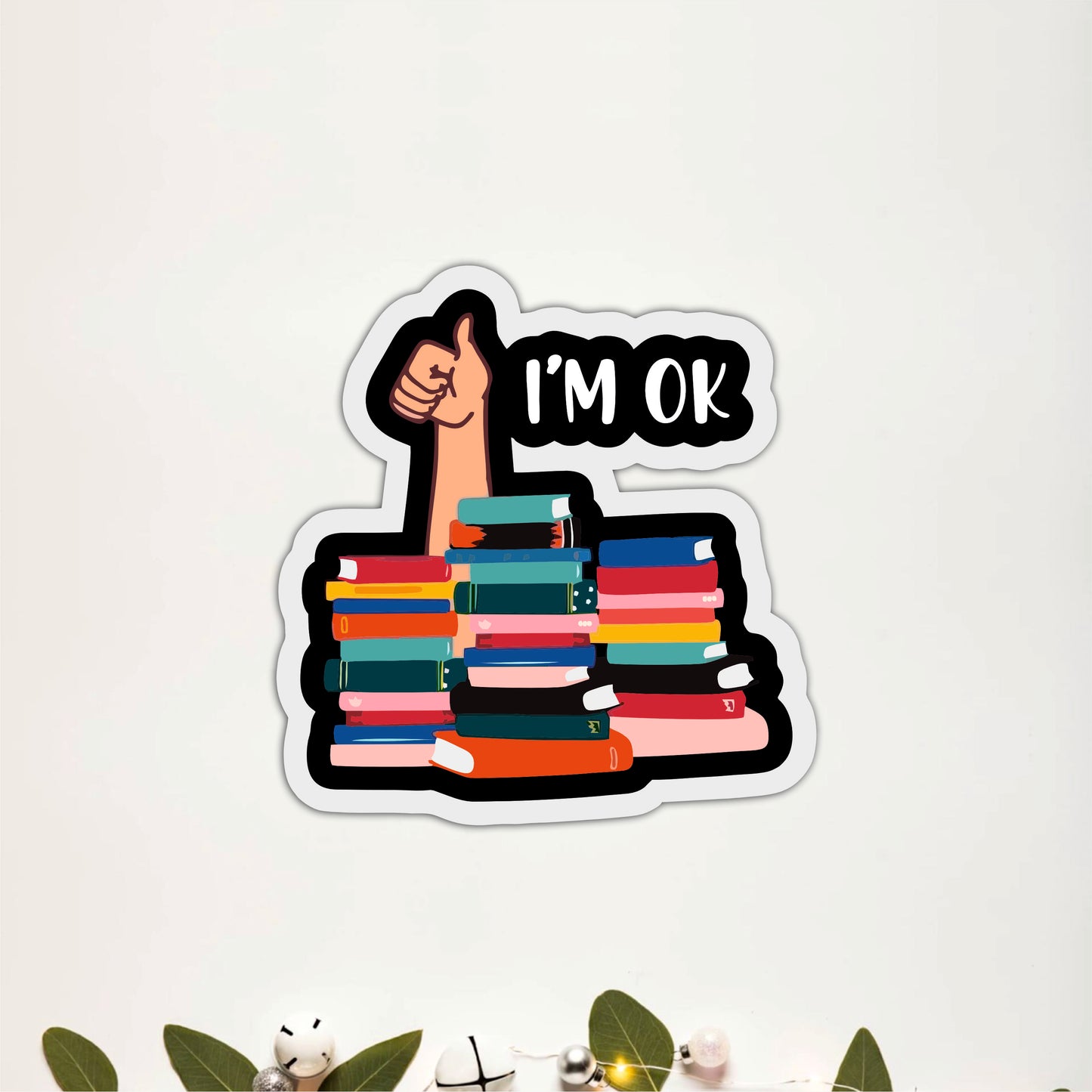 I'm OK Book Lover Funny Wooden Wall Art