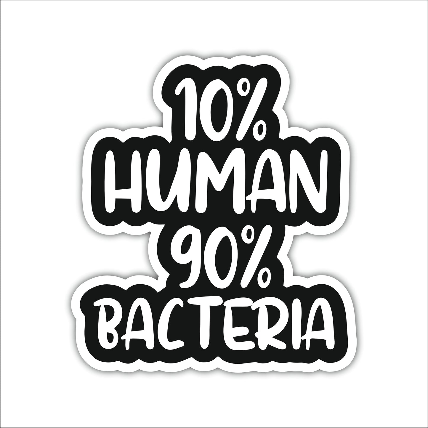 10% Human 90% Bacteria Funny Science Wooden Wall Art