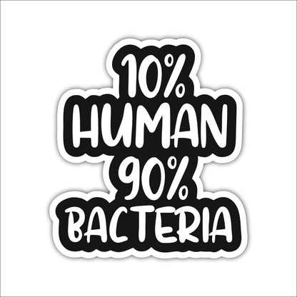 10% Human 90% Bacteria Funny Science Wooden Wall Art