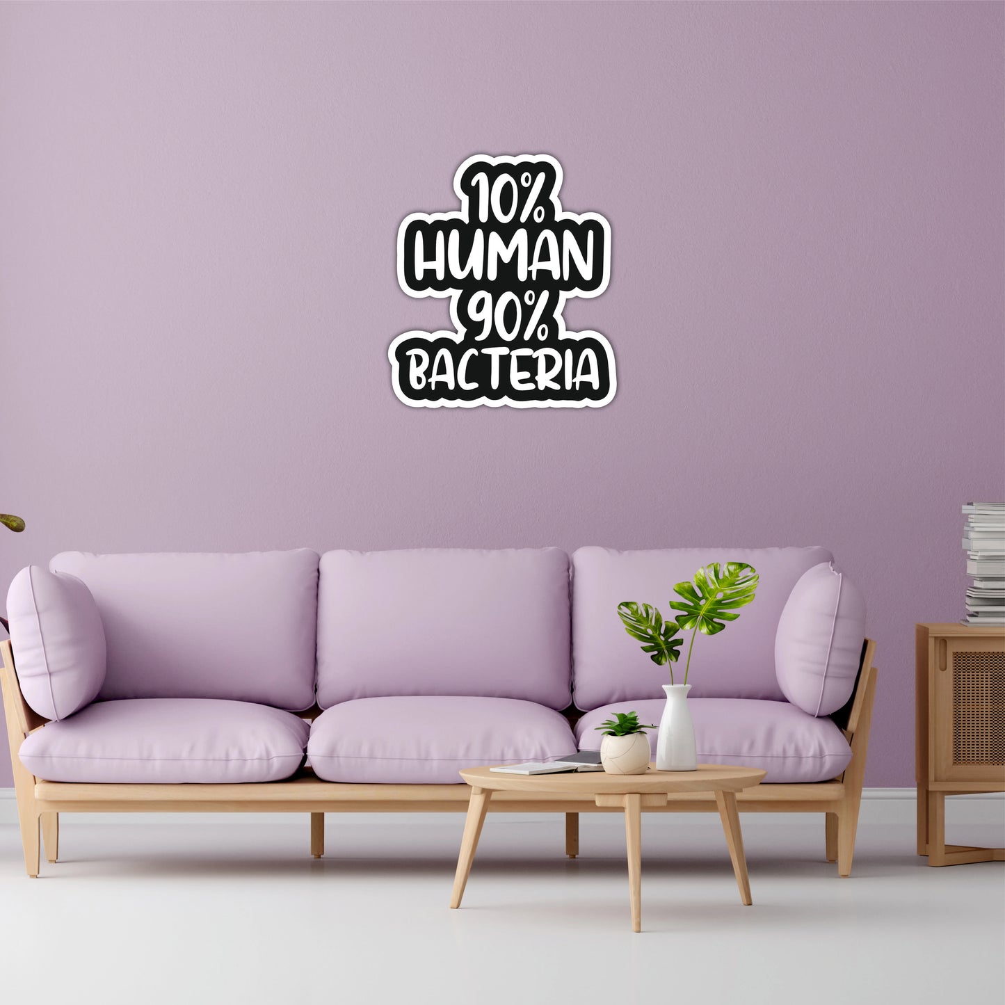 10% Human 90% Bacteria Funny Science Wooden Wall Art