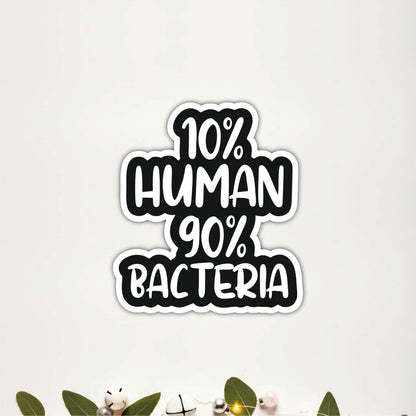10% Human 90% Bacteria Funny Science Wooden Wall Art