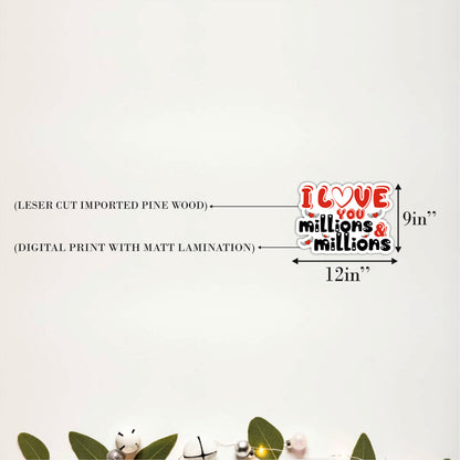 I Love You Millions & Millions Romantic Wooden Wall Art