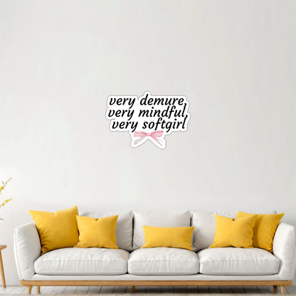 Very Demure Very Mindful Very Soft Girl Wooden Wall Art
