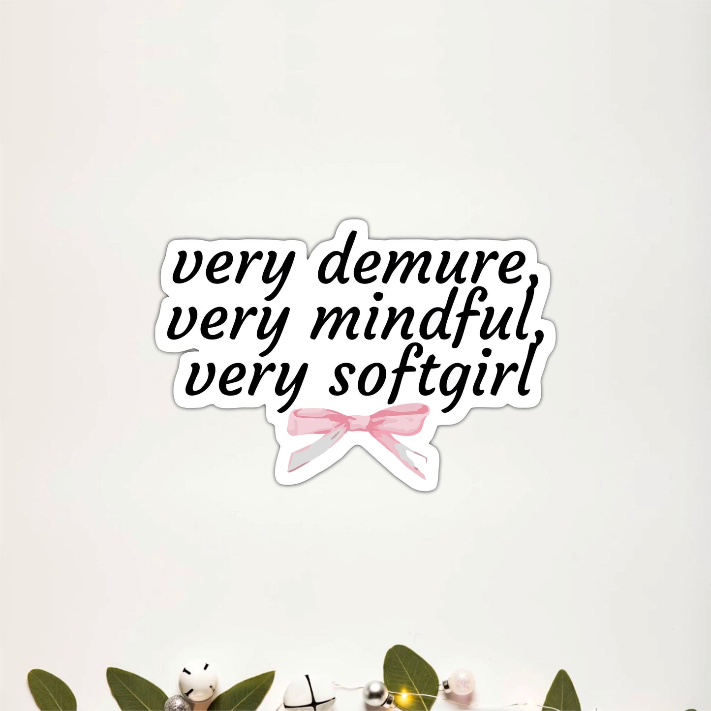 Very Demure Very Mindful Very Soft Girl Wooden Wall Art