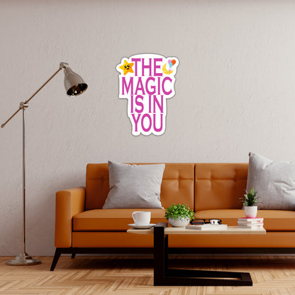 The Magic Is in You Inspirational Wooden Wall Art