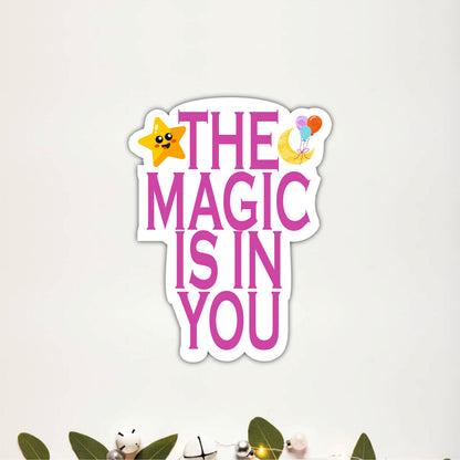 The Magic Is in You Inspirational Wooden Wall Art