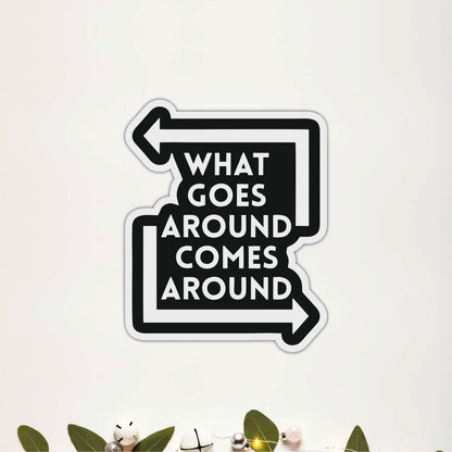 What Goes Around Comes Around Inspirational Wooden Wall Art
