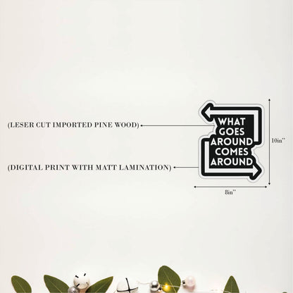 What Goes Around Comes Around Inspirational Wooden Wall Art