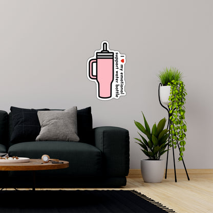 My Emotional Support Water Bottle Funny Wooden Wall Art