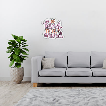 Be Kind to Your Mind Inspirational Wooden Wall Art