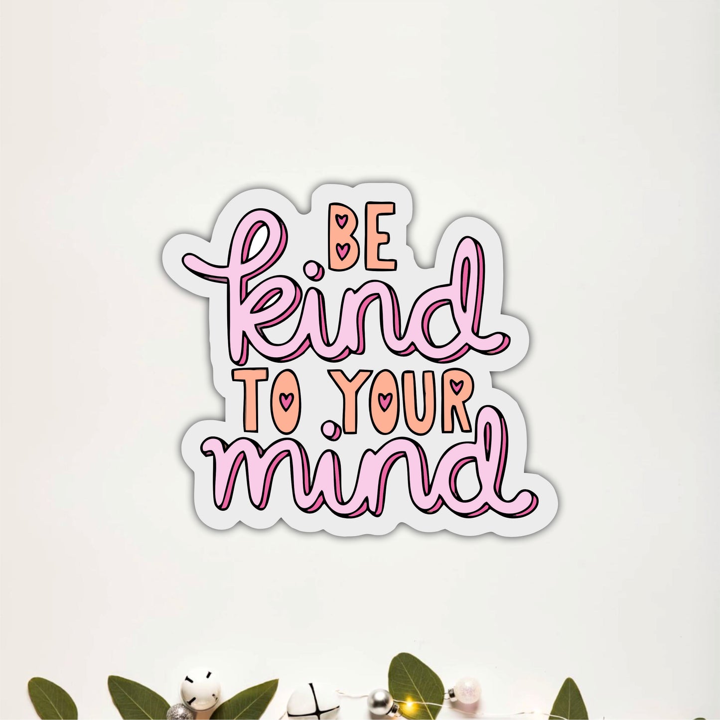 Be Kind to Your Mind Inspirational Wooden Wall Art