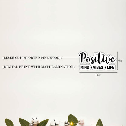 Positive Mind Vibes Life Inspirational Wooden Wall Art