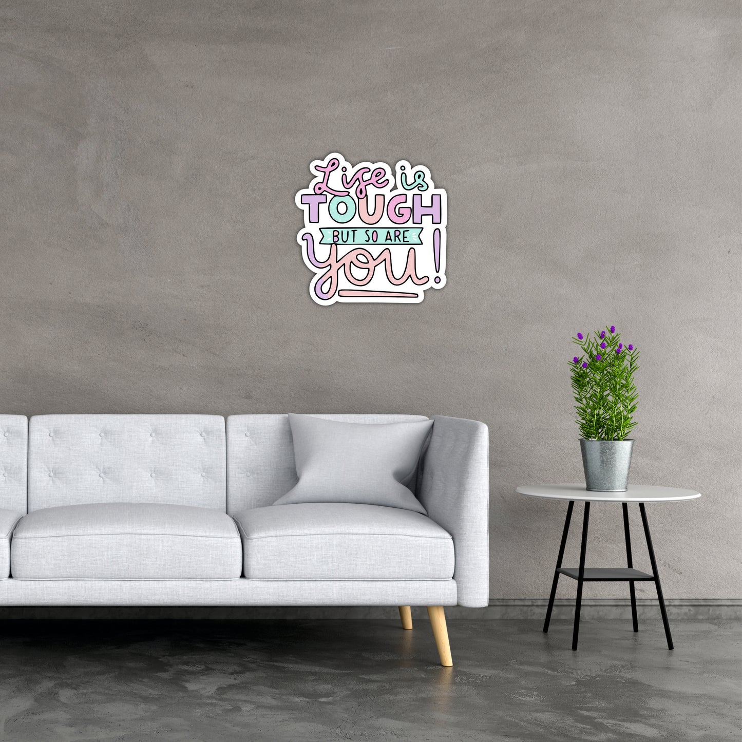 Life Is Tough But So Are You Inspirational Wooden Wall Art