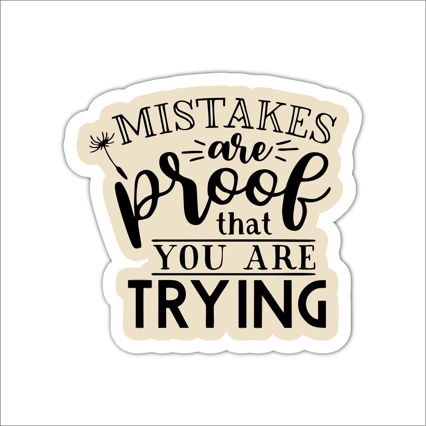 Mistakes Are Proof That You Are Trying Inspirational Wooden Wall Art