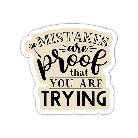 Mistakes Are Proof That You Are Trying Inspirational Wooden Wall Art
