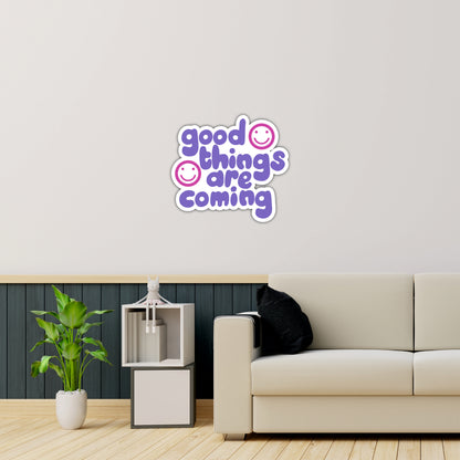 Good Things Are Coming Inspirational Wooden Wall Art