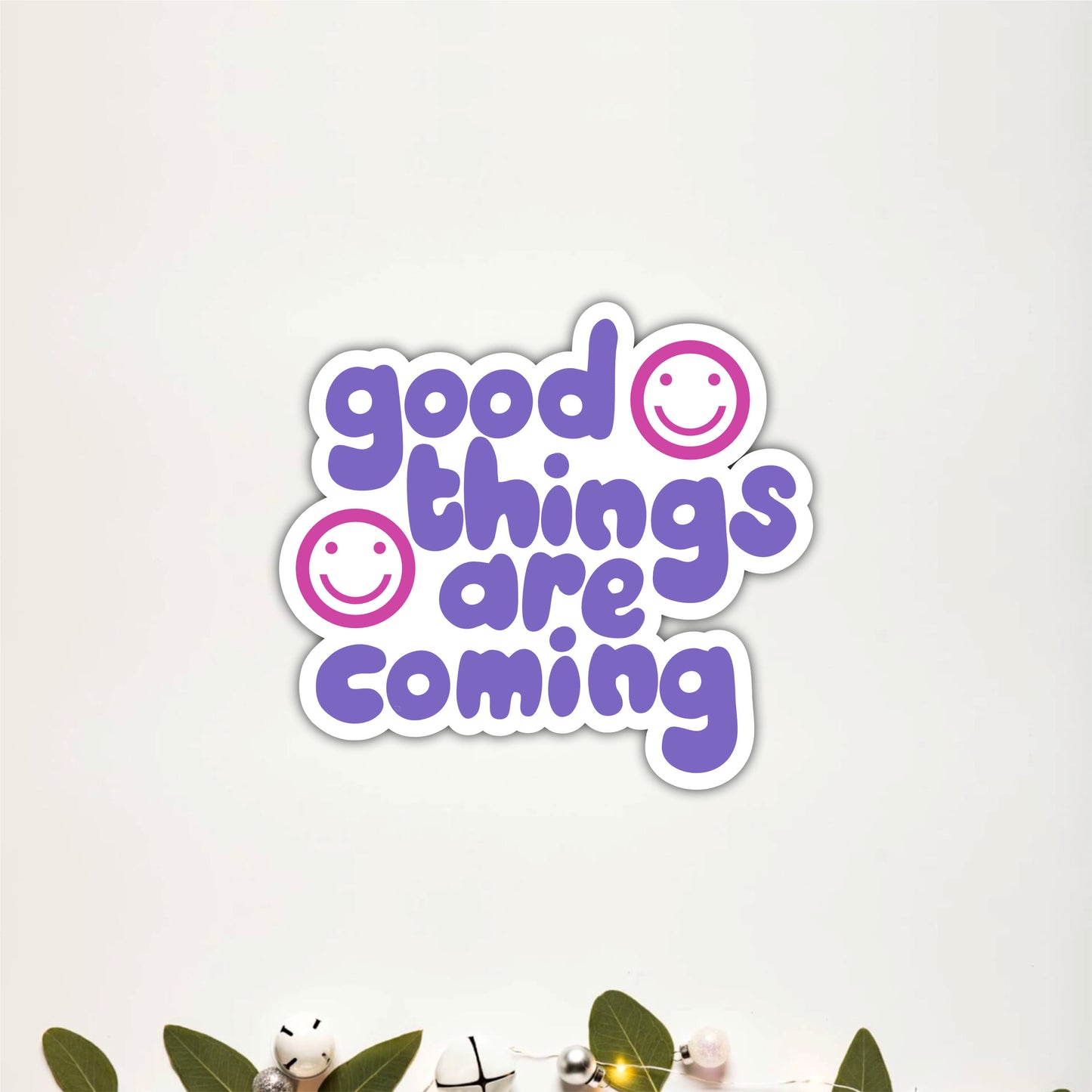 Good Things Are Coming Inspirational Wooden Wall Art