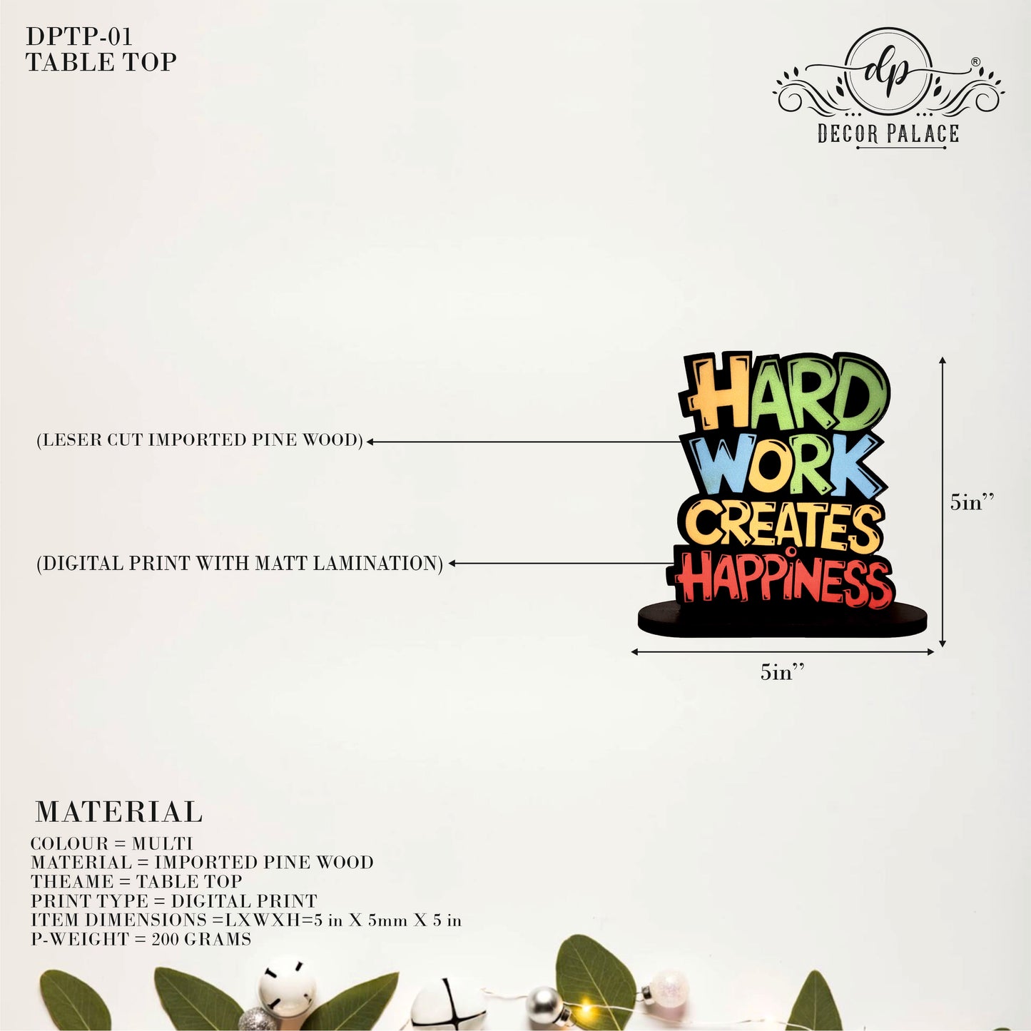 Hard Work Creates Happiness Inspirational Table Top Decor