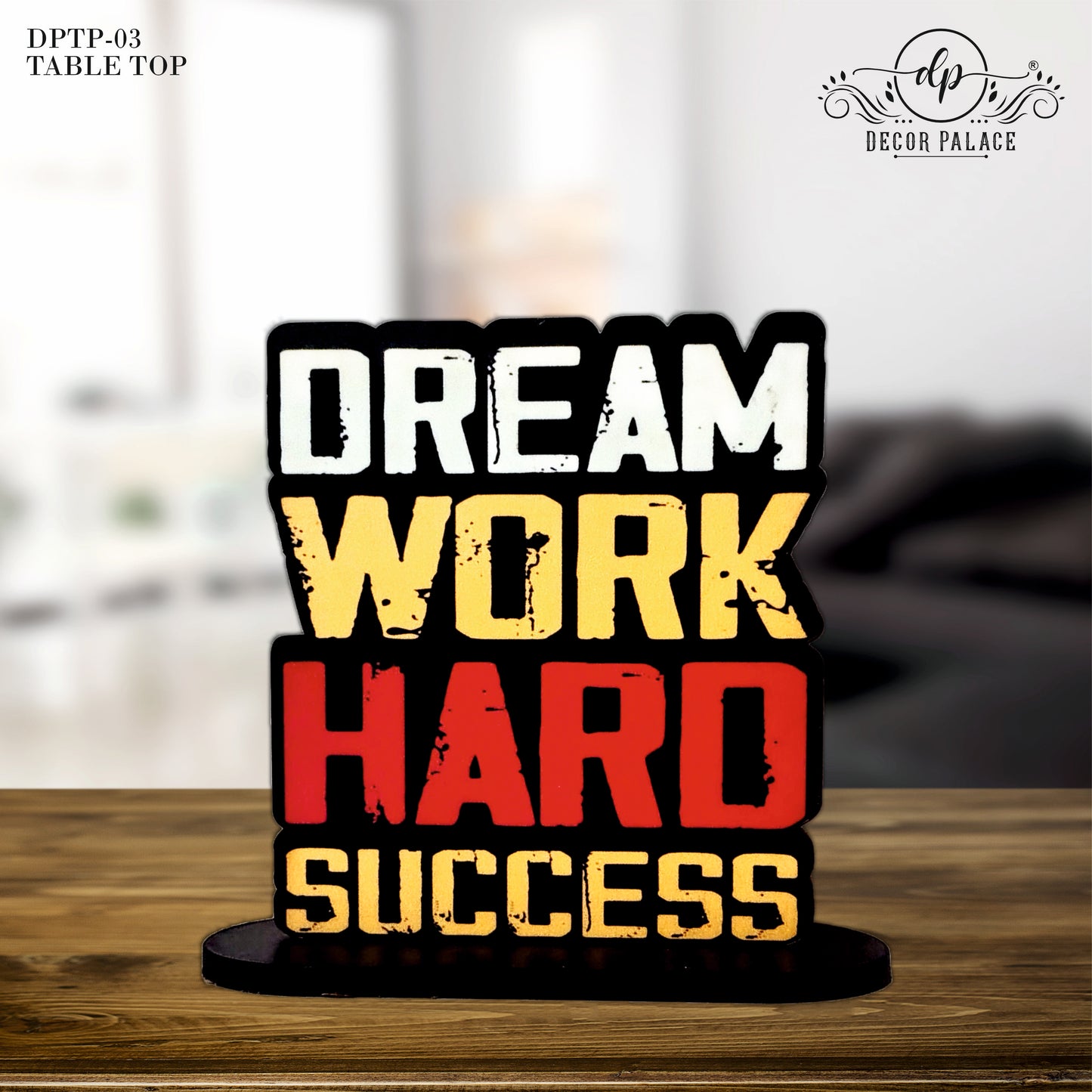 Dream Work Hard Success Inspirational Table Top Decor