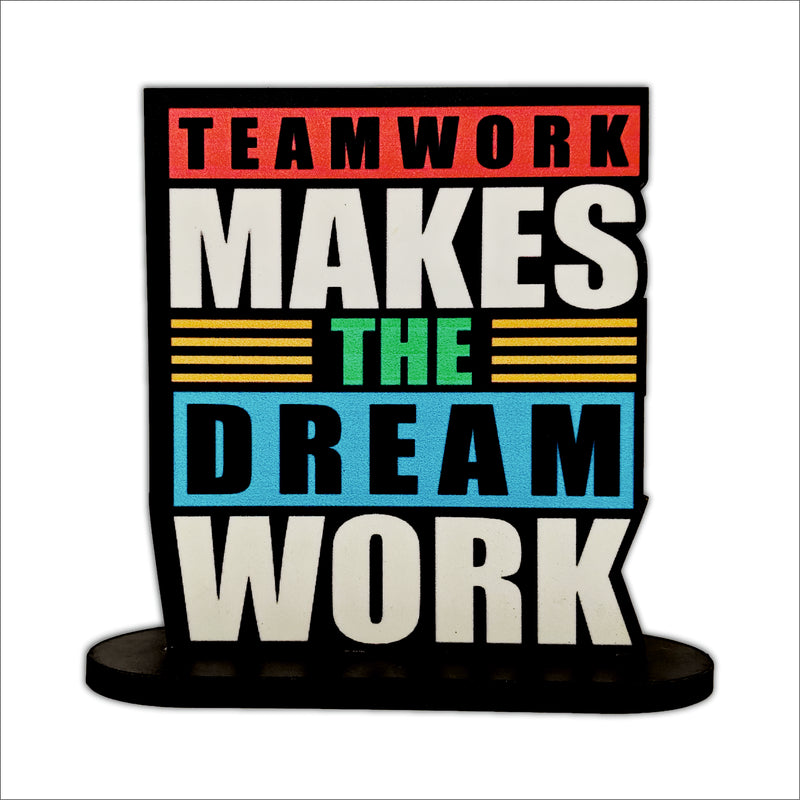 Teamwork Makes The Dream Work Inspirational Table Top Decor