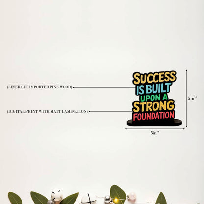 Success Is Built Upon A Strong Foundation Inspirational Table Top Decor