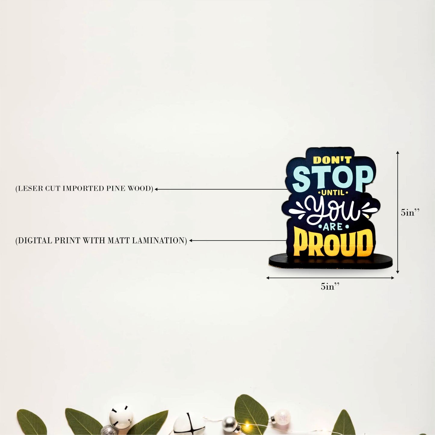 Don't Stop Until You're Proud Inspirational Table Top Decor