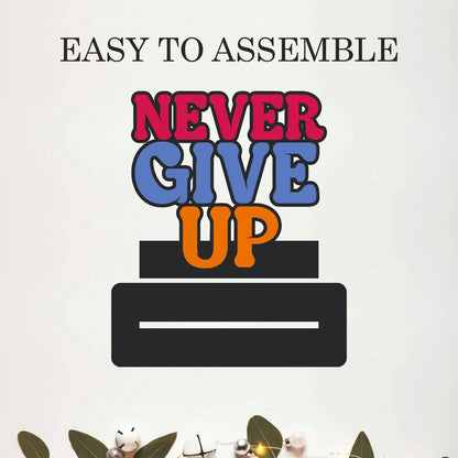 Never Give Up Inspirational Table Top Decor