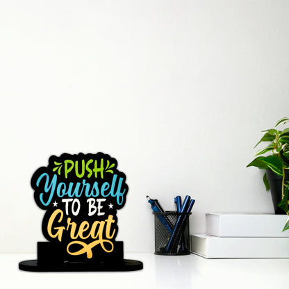 Push Yourself To Be Great Inspirational Table Top Decor