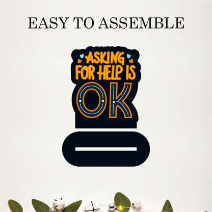 Asking For Help Is OK Inspirational Table Top Decor