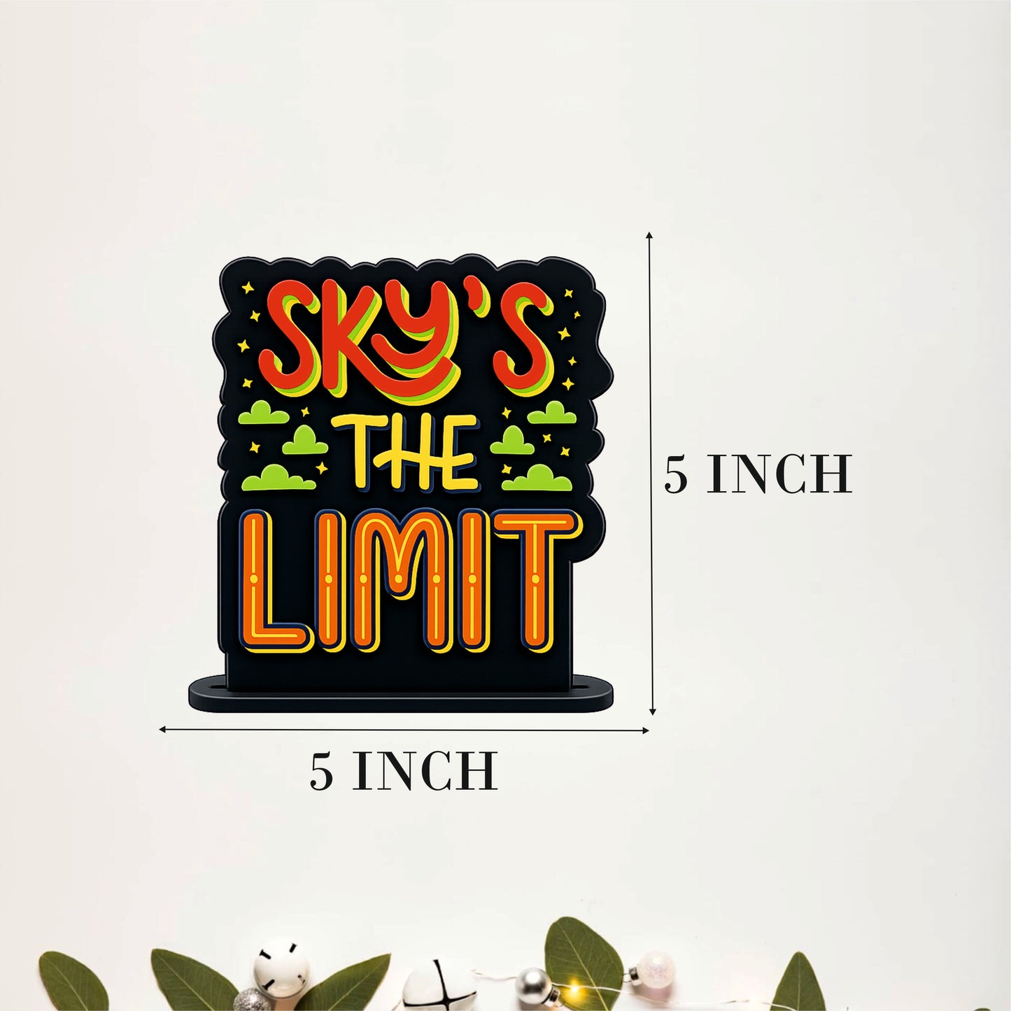 Sky's The Limit Inspirational Table Top Decor