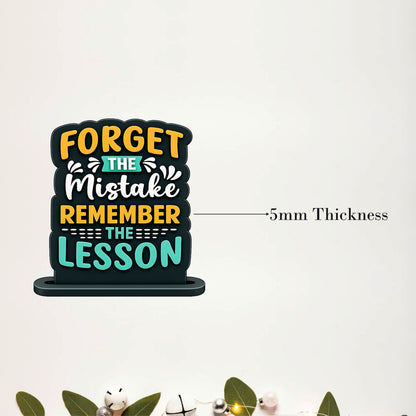 Forget The Mistake Remember The Lesson Inspirational Table Top Decor