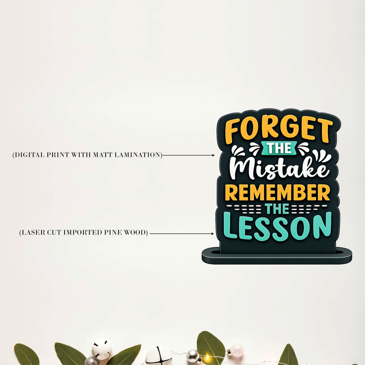 Forget The Mistake Remember The Lesson Inspirational Table Top Decor
