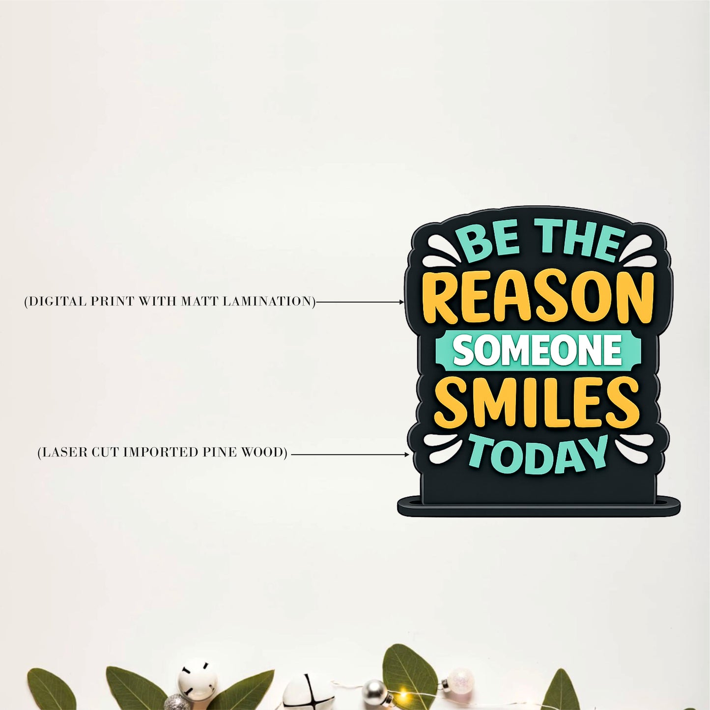 Be The Reason Someone Smiles Today Inspirational Table Top Decor