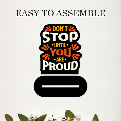 Don't Stop Until You Are Proud Inspirational Table Top Decor