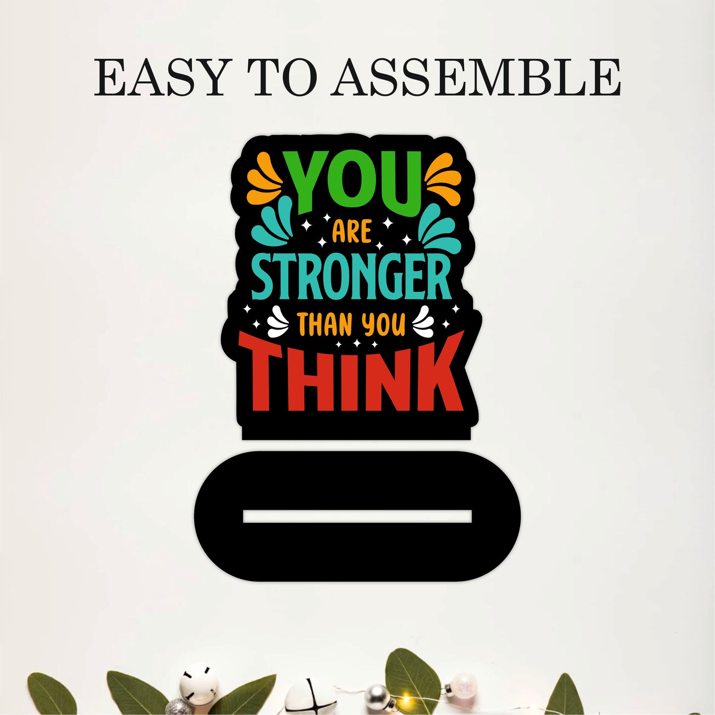 You Are Stronger Than You Think Inspirational Table Top Decor