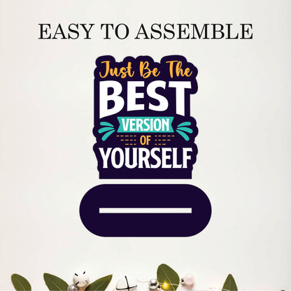 Just Be the Best Version of Yourself Inspirational Table Top Decor