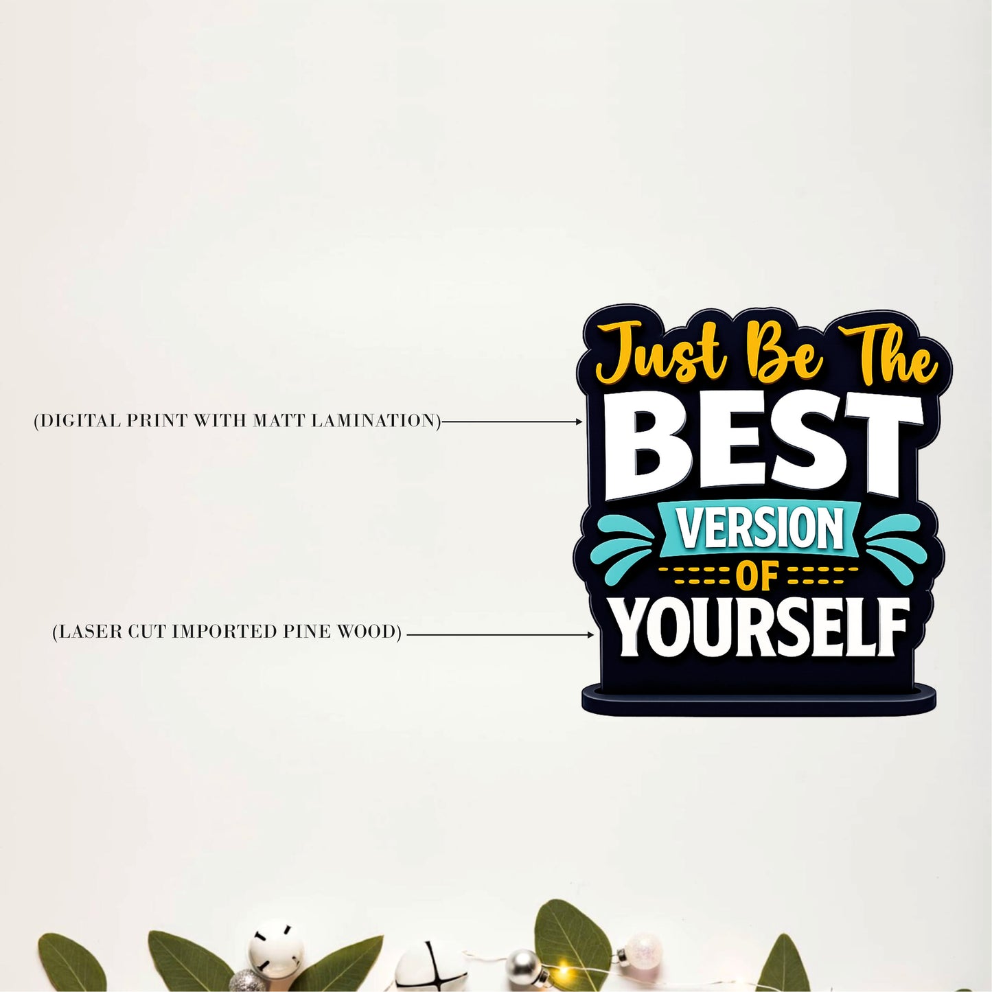 Just Be the Best Version of Yourself Inspirational Table Top Decor