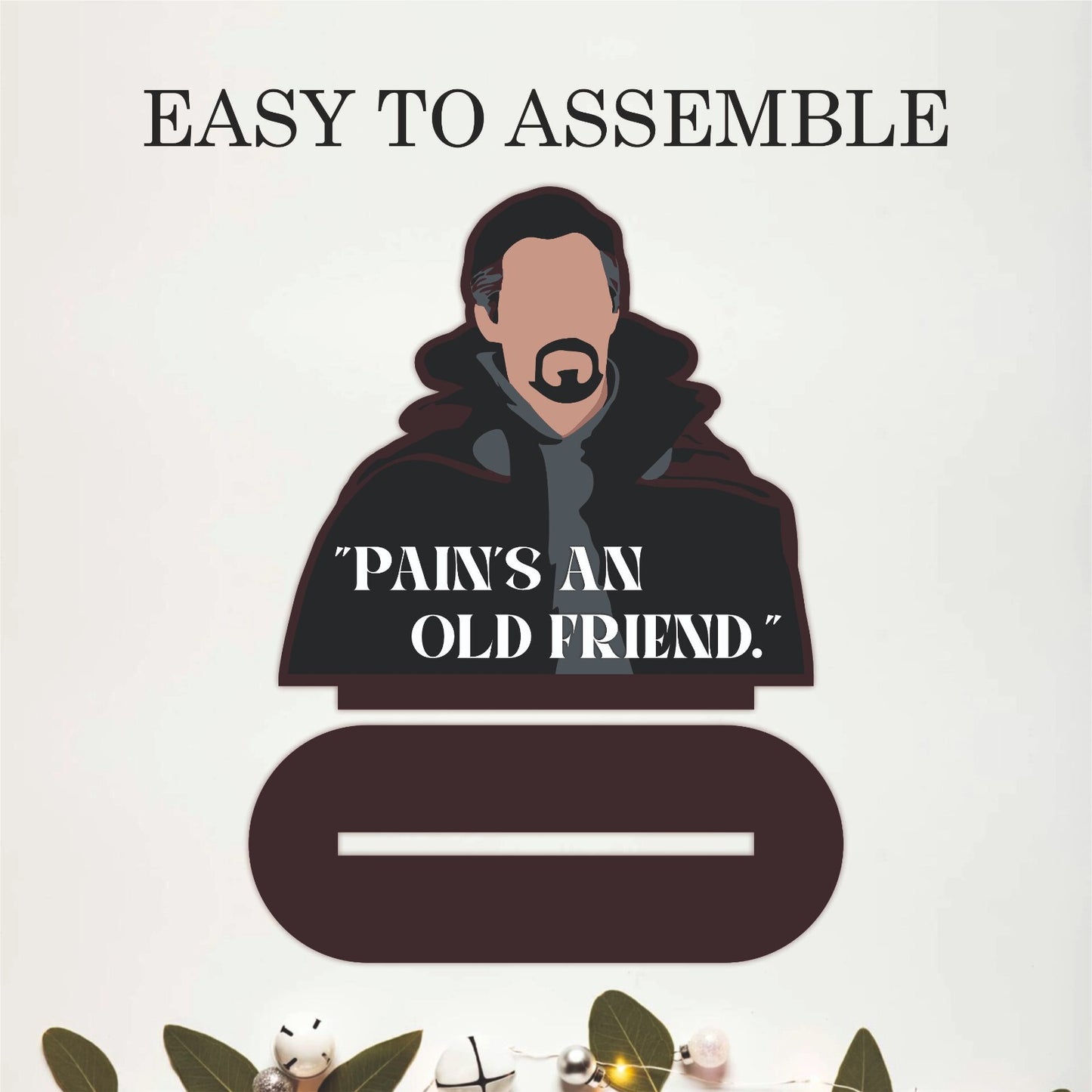 Pain's an Old Friend Doctor Strange Inspired Table Top Decor