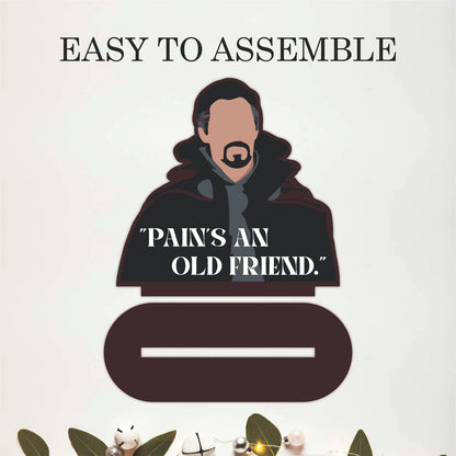 Pain's an Old Friend Doctor Strange Inspired Table Top Decor