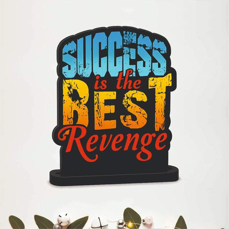 Success Is the Best Revenge Inspirational Table Top Decor