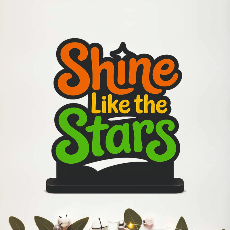 Shine Like the Stars Motivational Table Top Decor