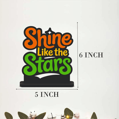 Shine Like the Stars Motivational Table Top Decor