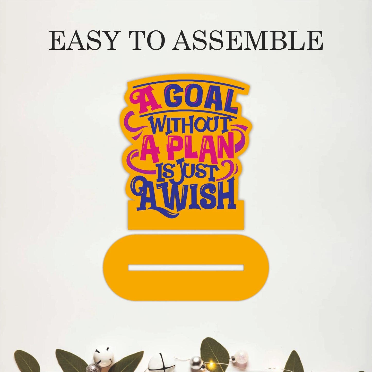 A Goal Without a Plan Is Just a Wish Motivational Table Top Decor