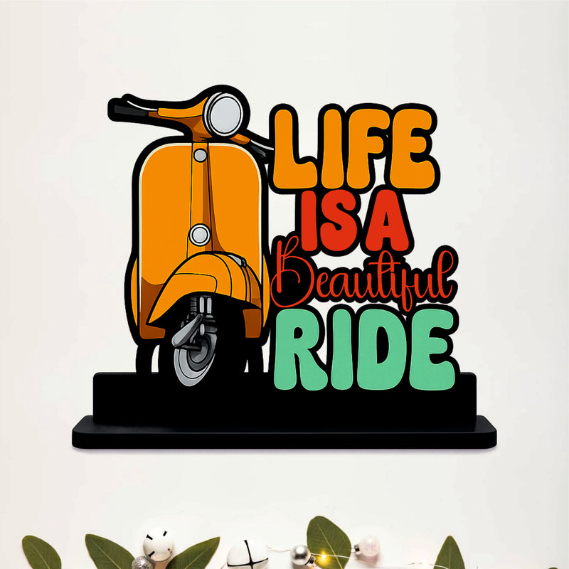 Life Is A Beautiful Ride Table Top Decor