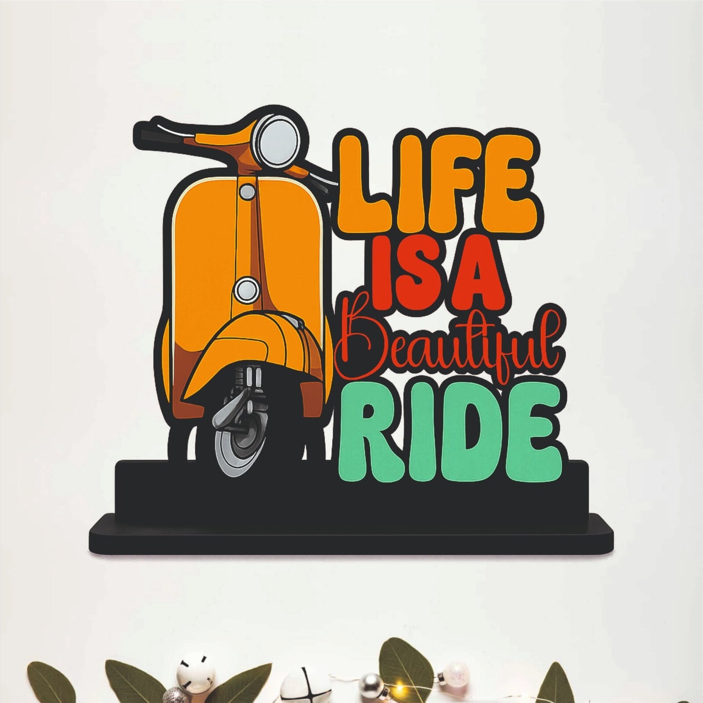 Life Is a Beautiful Ride Scooter Table Top Decor