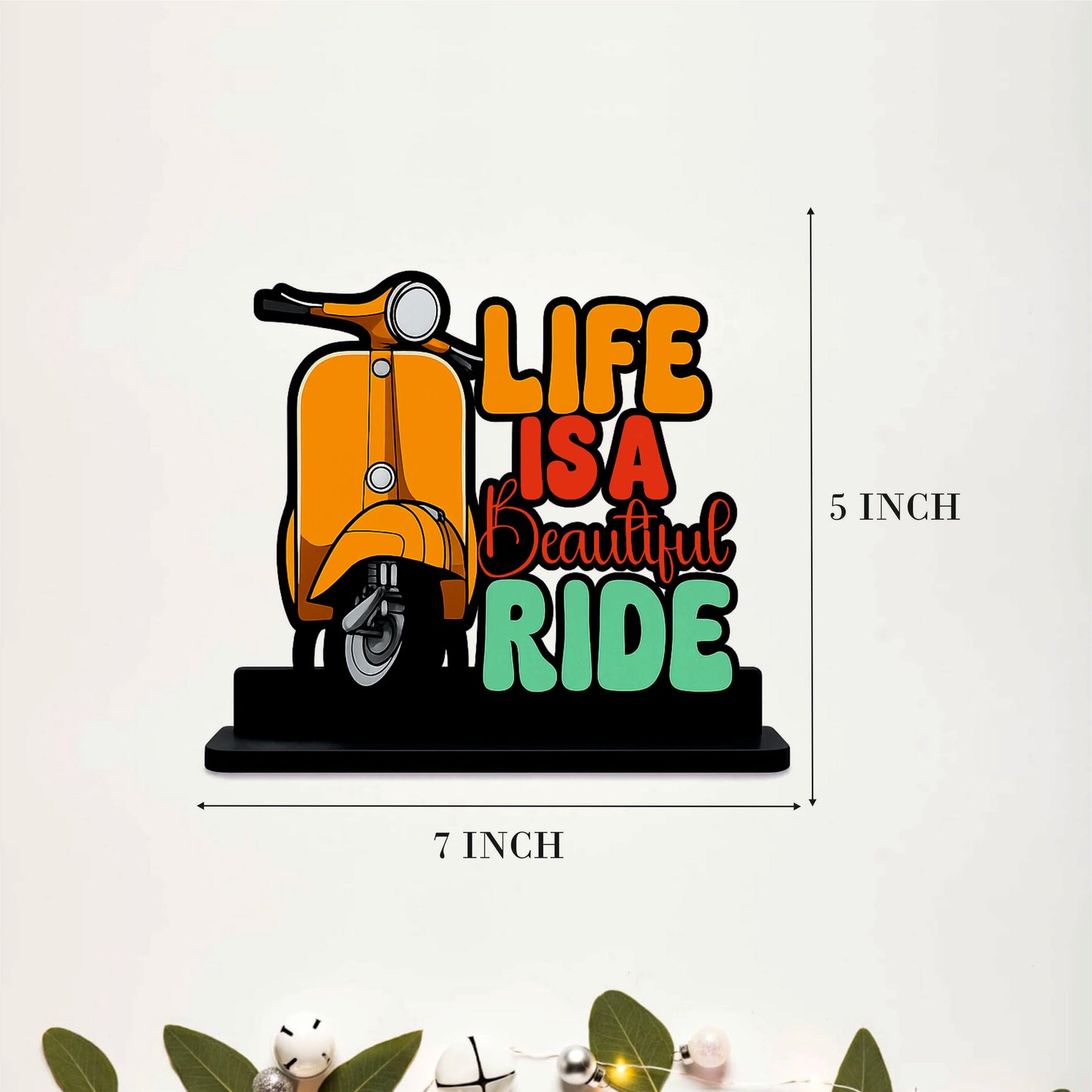 Life Is A Beautiful Ride Table Top Decor