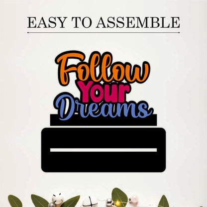 Follow Your Dreams Inspirational Table Top Decor