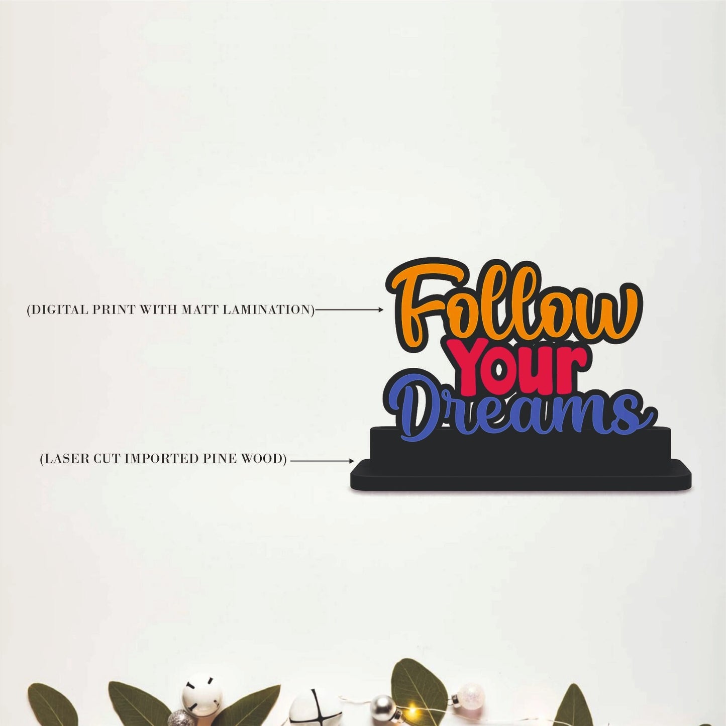 Follow Your Dreams Inspirational Table Top Decor