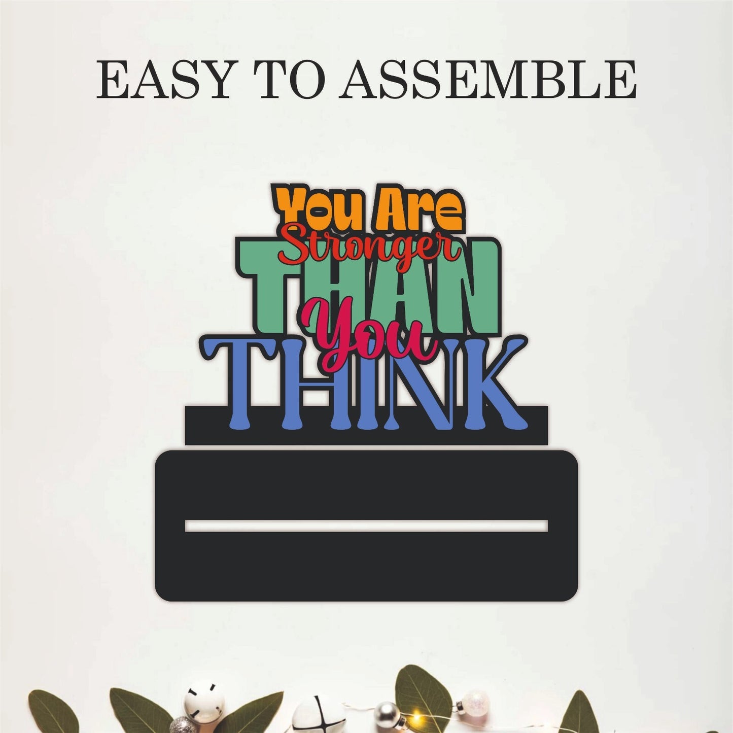 You Are Stronger Than You Think Inspirational Table Top Decor